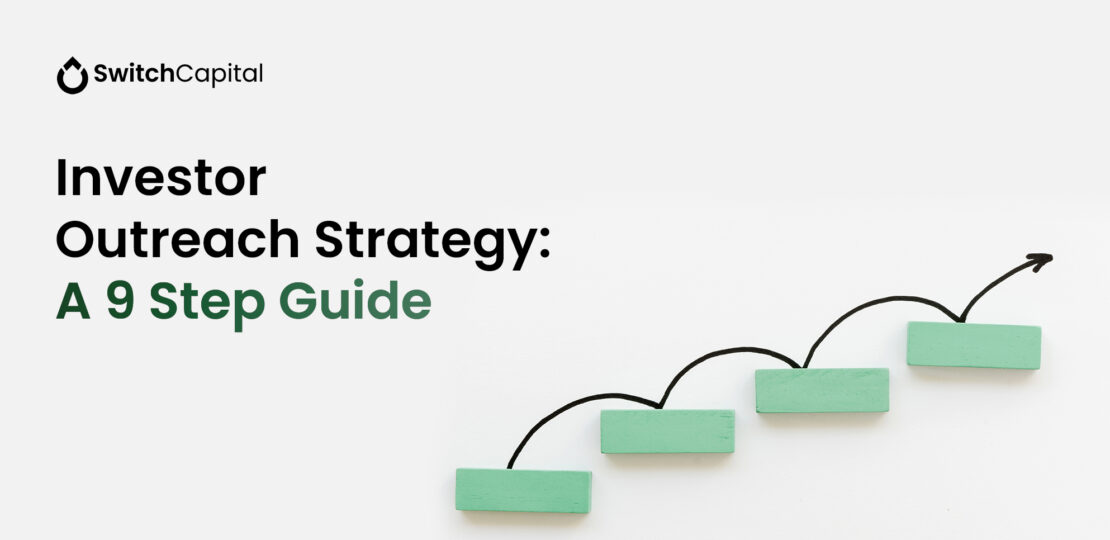 Investor Outreach Strategy: 9 Step Guide